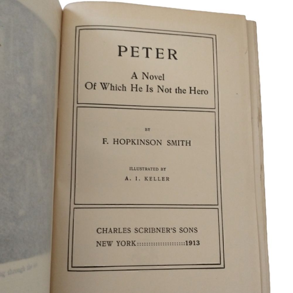 Peter A Novel of Which He Is Not The Hero by F Hopkinson Smith Illustrated 1908. - Picture 3 of 16
